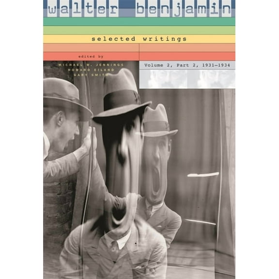 Volume 2: Walter Benjamin: Selected Writings (Paperback)