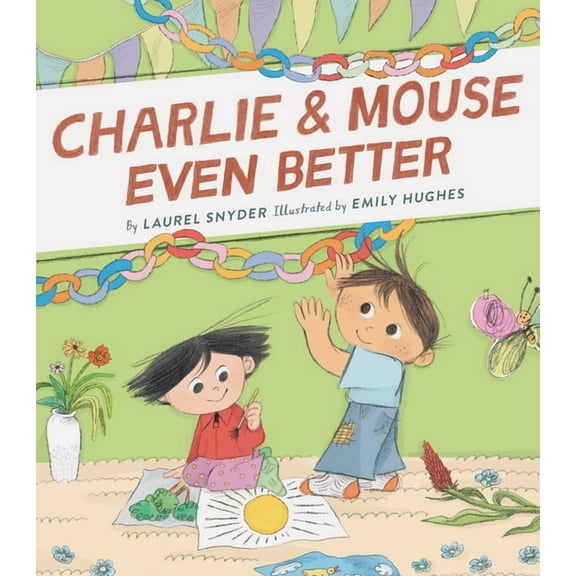 Charlie & Mouse Charlie & Mouse Even Better: Book 3, Book 3, (Paperback)