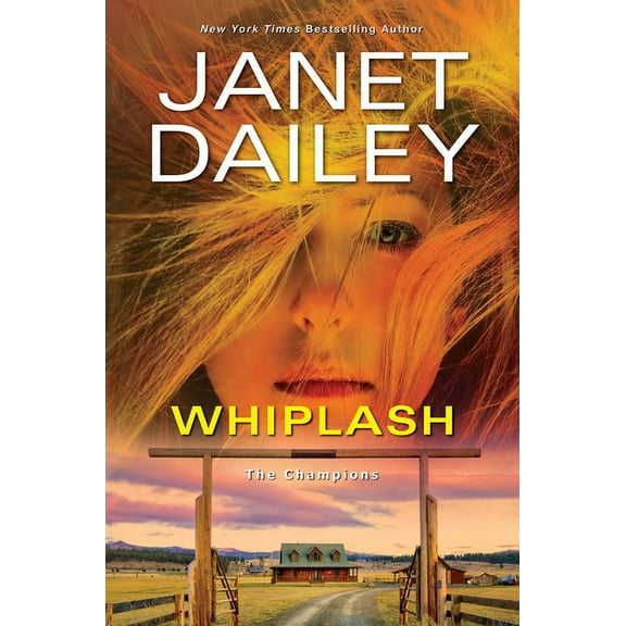 Whiplash: An Exciting & Thrilling Novel of Western Romantic Suspense (Hardcover) by Janet Dailey