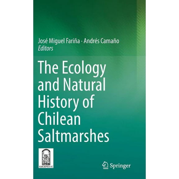 The Ecology and Natural History of Chilean Saltmarshes, (Hardcover)