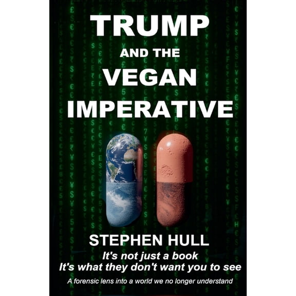 Trump And The Vegan Imperative, (Paperback)