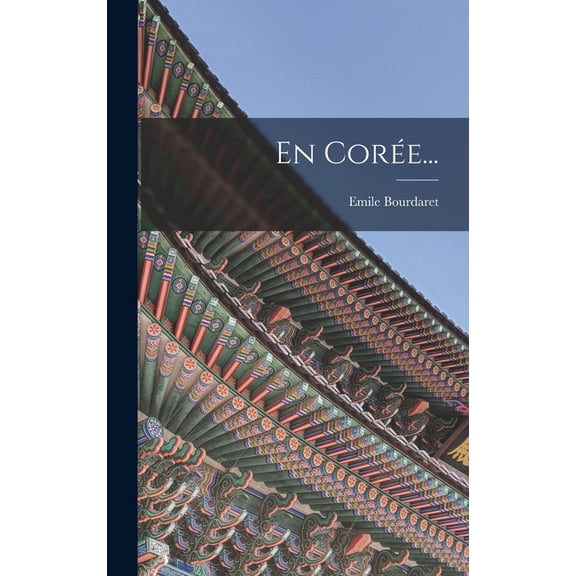 En CorÃ©e..., (Hardcover)