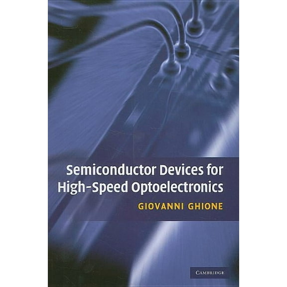 Semiconductor Devices for High-Speed Optoelectronics, (Hardcover)