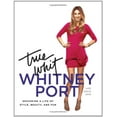 thumbnail image 1 of True Whit: Designing a Life of Style, Beauty, and Fun, 1 of 3