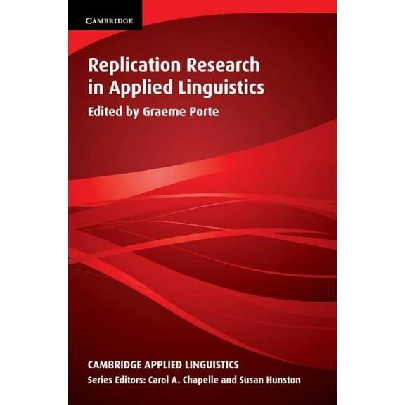 Cambridge Applied Linguistics Replication Research in Applied Linguistics, (Paperback)