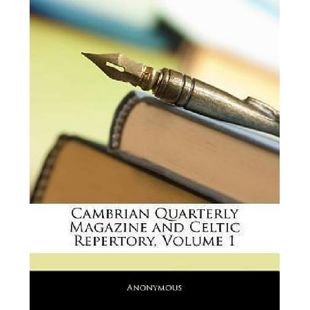 Fr Magazine - Cambrian Quarterly Magazine and Celtic Repertory, Volume 1