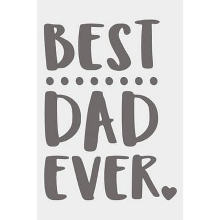 Best Dad Ever: Blank Lined Journal Notebook, Ruled, Writing Book, Sarcastic Gag Journal for Father: Blue Journal Notebook Perfect gif (The Best Essay Ever)