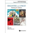 thumbnail image 1 of Pre-Owned Singapore and UNICEF: Working for Children (Paperback) by Kek Peggy, 1 of 1