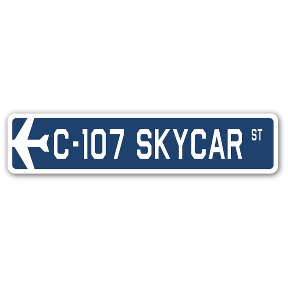 C-107 Skycar Street Sign Air Force Aircraft Military | Indoor/Outdoor | 36" Wide