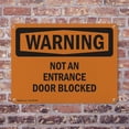 thumbnail image 4 of (2 Pack) Not An Entrance Door Blocked OSHA Warning Sign 14 Inch X 10 Inch Indoor / Outdoor Rust-Free Aluminum Metal Signs for Workplace, Workshop, and Construction Site, Made in the USA, 4 of 8