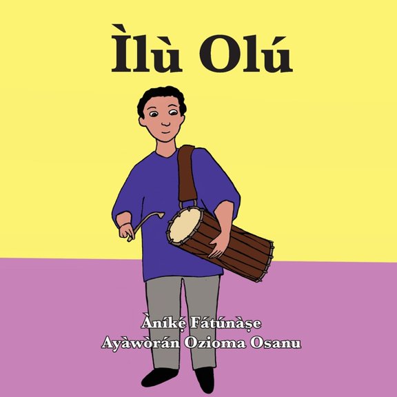 Ìlù Olú, (Paperback)