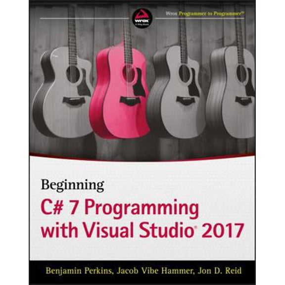 Pre-Owned Beginning C# 7 Programming with Visual Studio 2017 (Paperback) 1119458684 9781119458685