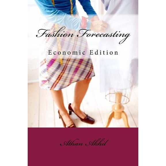 Fashion Forecasting : Economic Edition