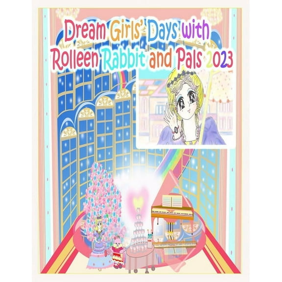 Dream Girls Collection: Dream Girls' Days with Rolleen Rabbit and Pals 2023 (Paperback)