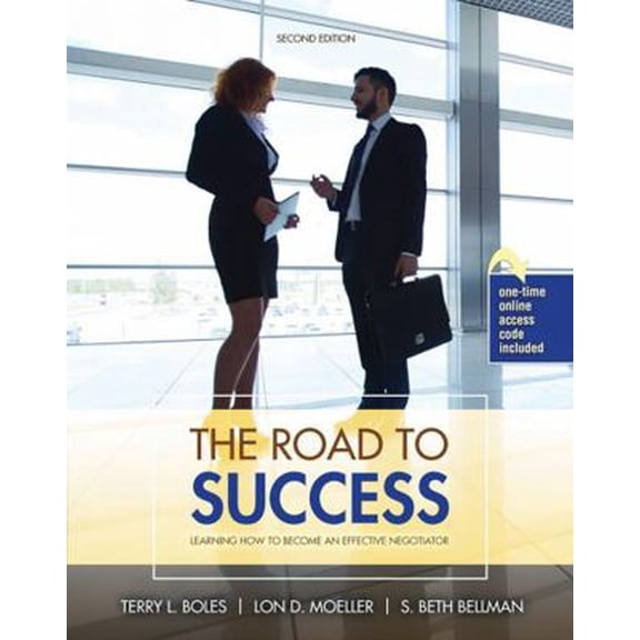 Pre-Owned The Road to Success: Learning How to Become an Effective Negotiator (Paperback) 1465298231 9781465298232