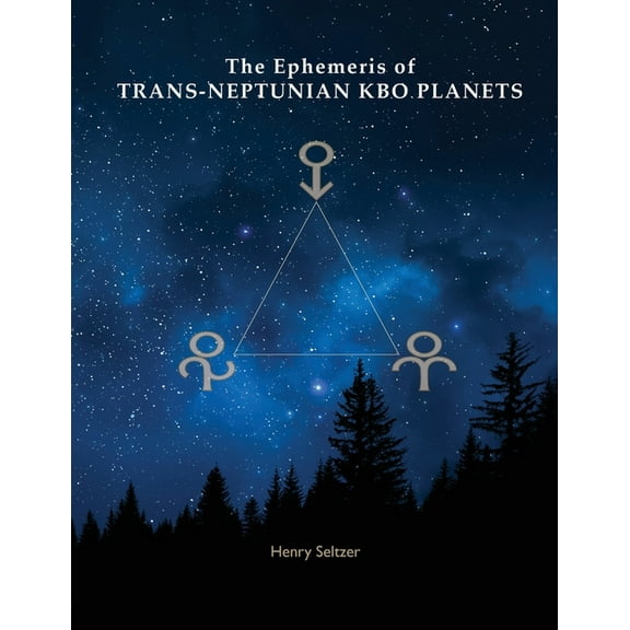 The Ephemeris of Trans-Neptunian KBO Planets, (Paperback)