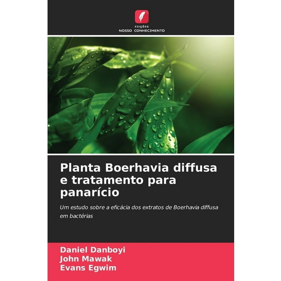Planta Boerhavia diffusa e tratamento para panarÃ­cio, (Paperback)