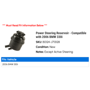 Power Steering Reservoir - Compatible with 2006 BMW 330i