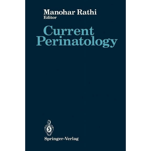 Current Perinatology: Volume 1, (Paperback)