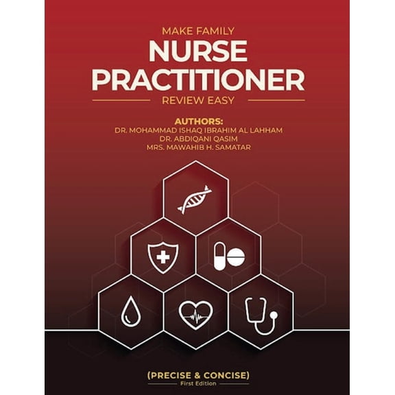 Make Family Nurse Practitioner Review Easy (Precise and Concise) First Edition, (Paperback)