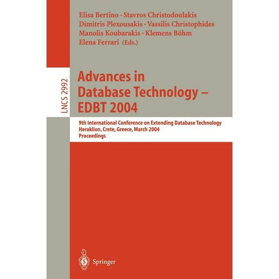 Lecture Notes in Computer Science Advances in Database Technology - Edbt 2004: 9th International Conference on Extending Database Technology, Heraklion, C, Book 2992, (Paperback)