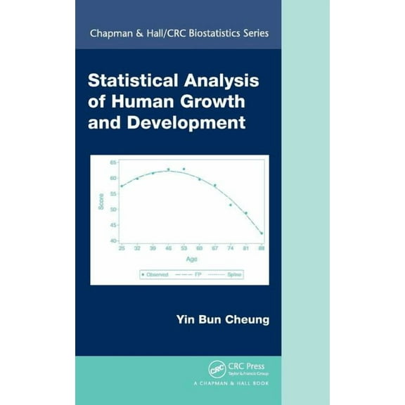 Chapman & Hall/CRC Biostatistics Statistical Analysis of Human Growth and Development, Book 62, (Hardcover)