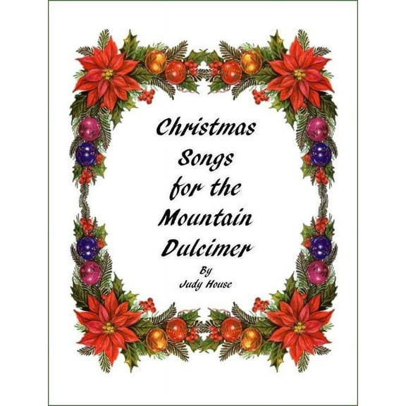 Judy House - Christmas Songs For Mountain Dulcimer