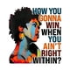 thumbnail image 2 of How You Gonna Win When You Ain'T Right Within Printed Round Neck Short Sleeve T-Shirt, 2 of 7