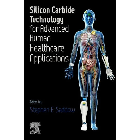 Silicon Carbide Technology for Advanced Human Healthcare Applications, (Paperback)