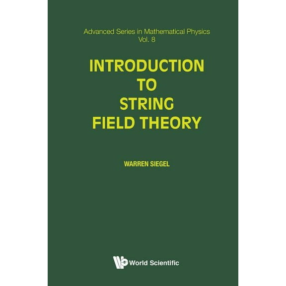 Advanced Mathematical Physics Introduction to String Field Theory (V8), Book 8, (Paperback)