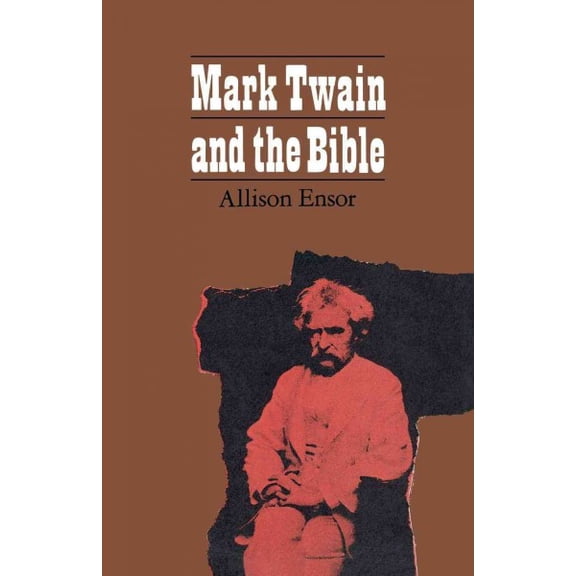 Mark Twain and the Bible (Paperback)