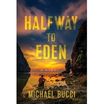 Halfway to Eden, (Hardcover)