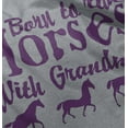thumbnail image 5 of Born To Ride Horses With Grandma Toddler Boy Girl T Shirt Infant Toddler Brisco Brands 4T, 5 of 6