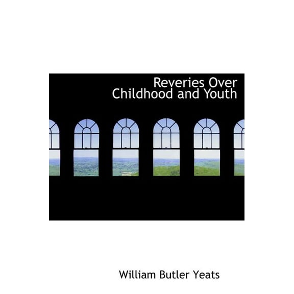 Reveries Over Childhood and Youth (Hardcover)