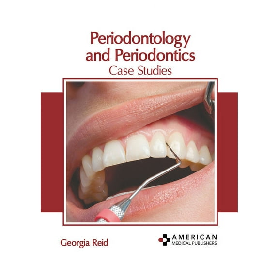 Periodontology and Periodontics: Case Studies, (Hardcover)