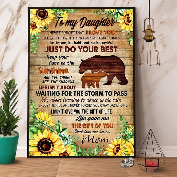 Bear Sunflower Mom To My Daughter Just Do Your Best Satin Poster Wall Art Decor 16 x 24 Inch Poster