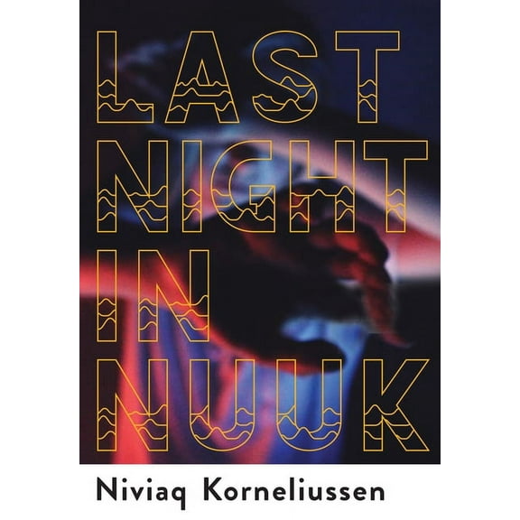 Last Night in Nuuk, (Paperback)