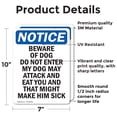 thumbnail image 2 of (2 Pack) Beware Of Dog Do Not Enter My OSHA Notice Sign 7 Inch X 10 Inch Vinyl Label Decal Sticker Weather Resistant, UV Protected for Workplace, Business, and Construction Site, Made, 2 of 7