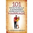 thumbnail image 1 of Pre-Owned 101 Ways to Build a Stronger, More Exciting Marriage, 9780736961271, 0736961275, Paperback,, 1 of 1
