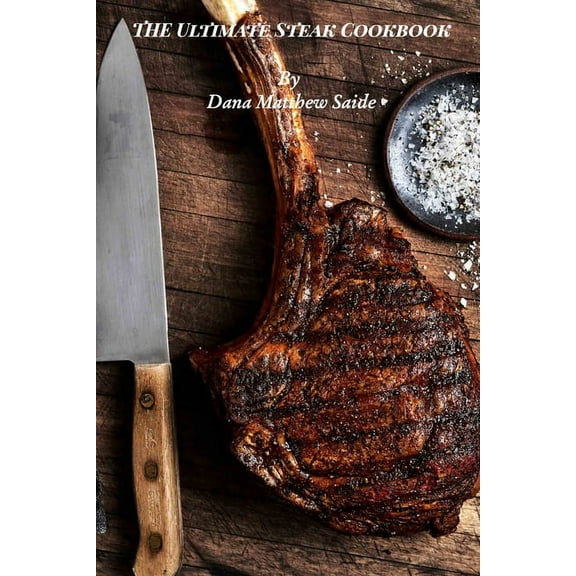 The Ultimate Steak Cookbook, (Paperback)
