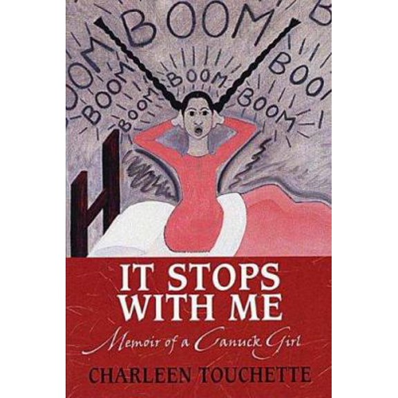 Pre-Owned It Stops with Me: Memoir of a Canuck Girl (Paperback) 0974654507 9780974654508