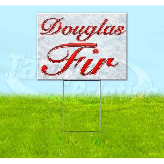Douglas Fir (18" x 24") Yard Sign, Includes Metal Step Stake
