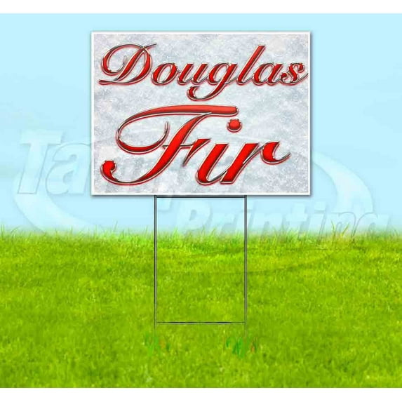 Douglas Fir (18" x 24") Yard Sign, Includes Metal Step Stake
