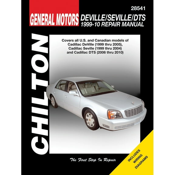 General Motors DeVille/Seville/DTS (1999-10) for of Cadillac DeVille (1999-05), Seville (1999-04) & DTS (2006-10) Chilton Repair Manual (USA) ^