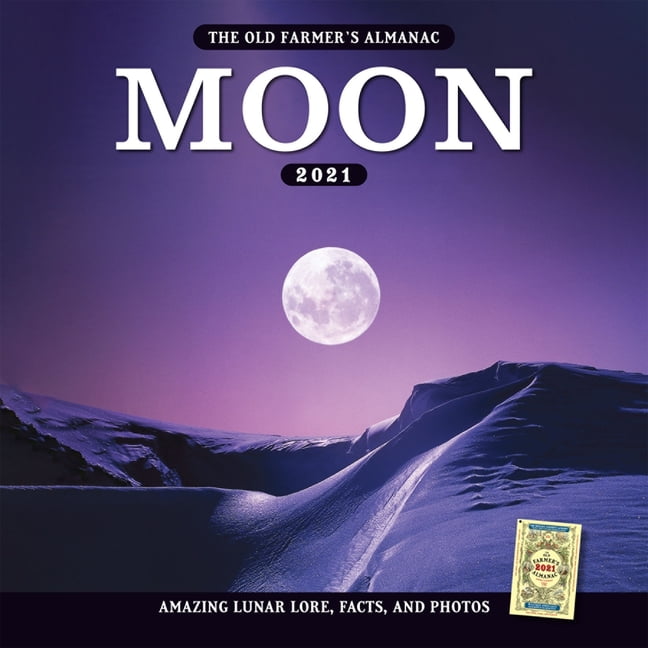 The 2021 Old Farmer's Almanac Moon Calendar (Other) - Walmart.com