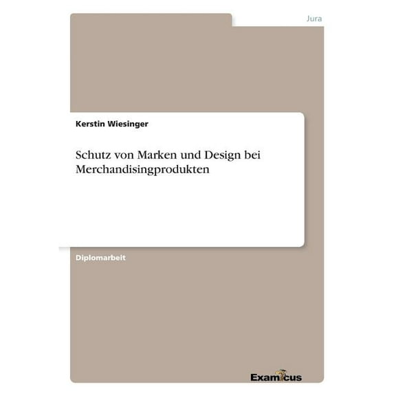 Schutz von Marken und Design bei Merchandisingprodukten, (Paperback)