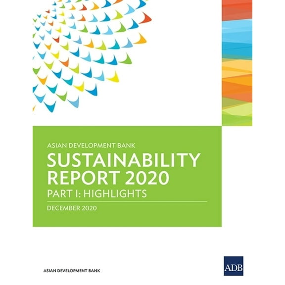 Adb Sustainability Reports Asian Development Bank Sustainability Report 2020, (Paperback)