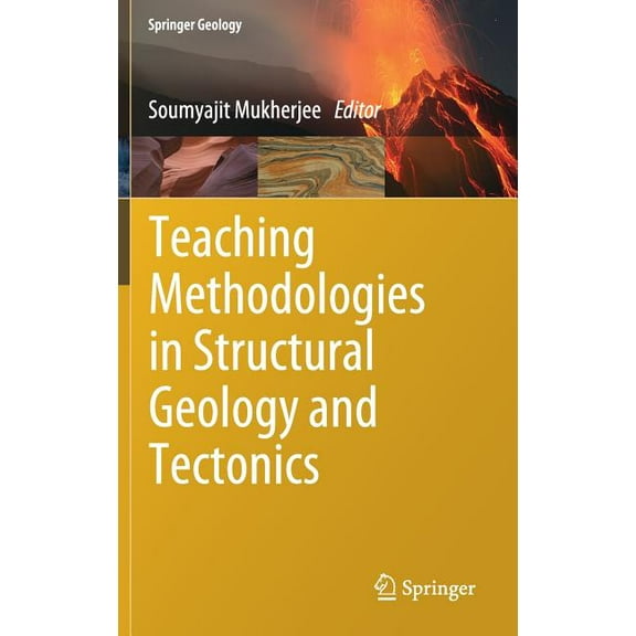 Springer Geology Teaching Methodologies in Structural Geology and Tectonics, (Hardcover)