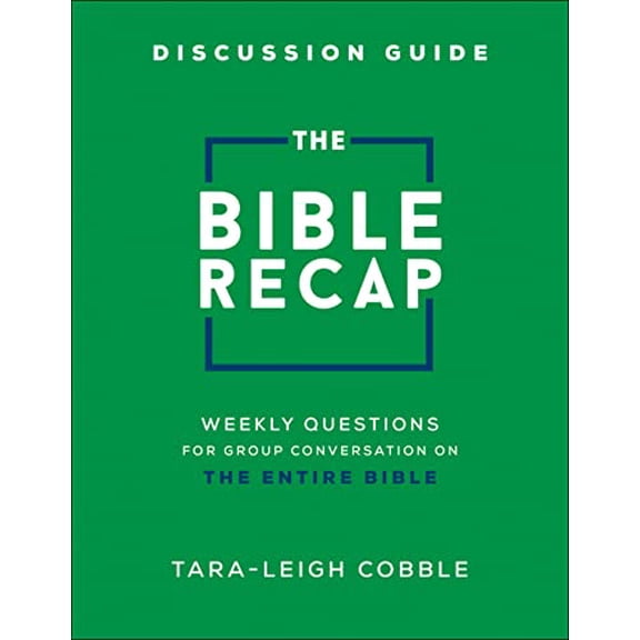 Pre-Owned The Bible Recap Discussion Guide: Weekly Questions for Group Conversation on the Entire Bible (Paperback) 0764241486 9780764241482