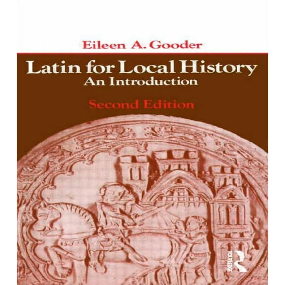 Longman Paperback Latin for Local History: An Introduction, (Paperback)